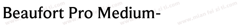 Beaufort Pro Medium字体转换